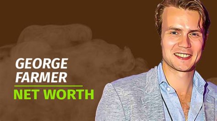 George Farmer Net Worth: Details About Earnings, Age, Kids, Wife, Income - SarkariResult
